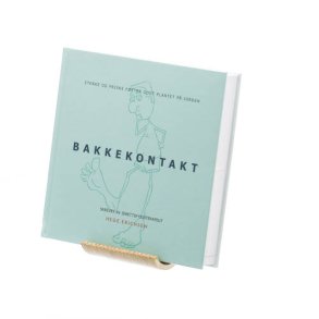 Bakkekontakt - sterke og friske f�tter godt plantet p� jorden!